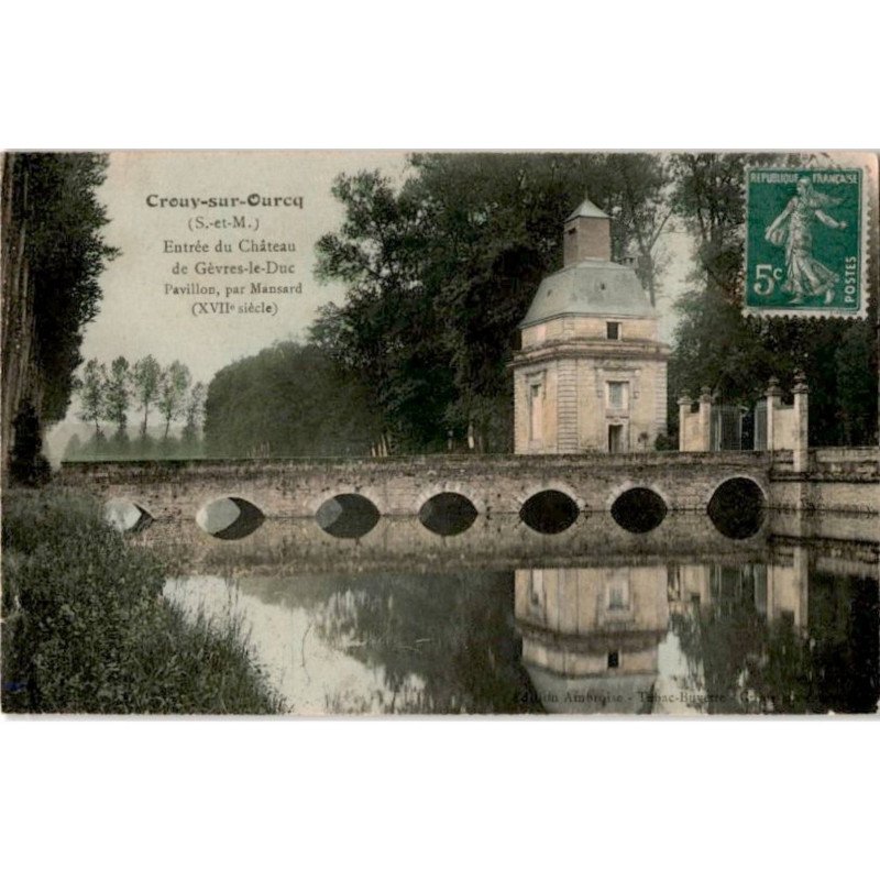 CROUY-sur-OURCQ: entrée du château de gèvres-le-duc pavillon par mansard XVIIe siècle - très bon état