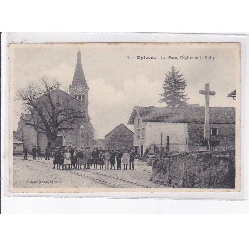 OPTEVOZ: la place, l'église et le sully - très bon état