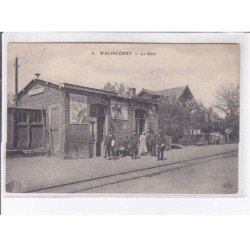 WALINCOURT: la gare - très bon état