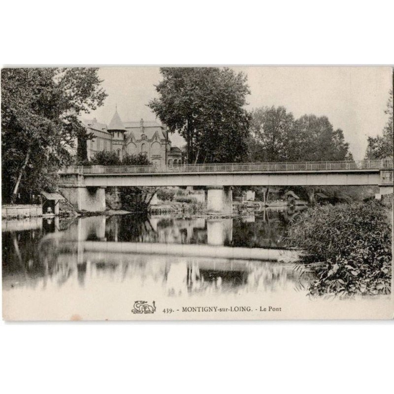 MONTIGNY-SUR-LOING: le pont - très bon état