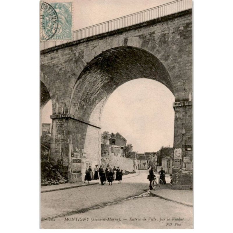MONTIGNY: entrée de ville, par le viaduc - très bon état