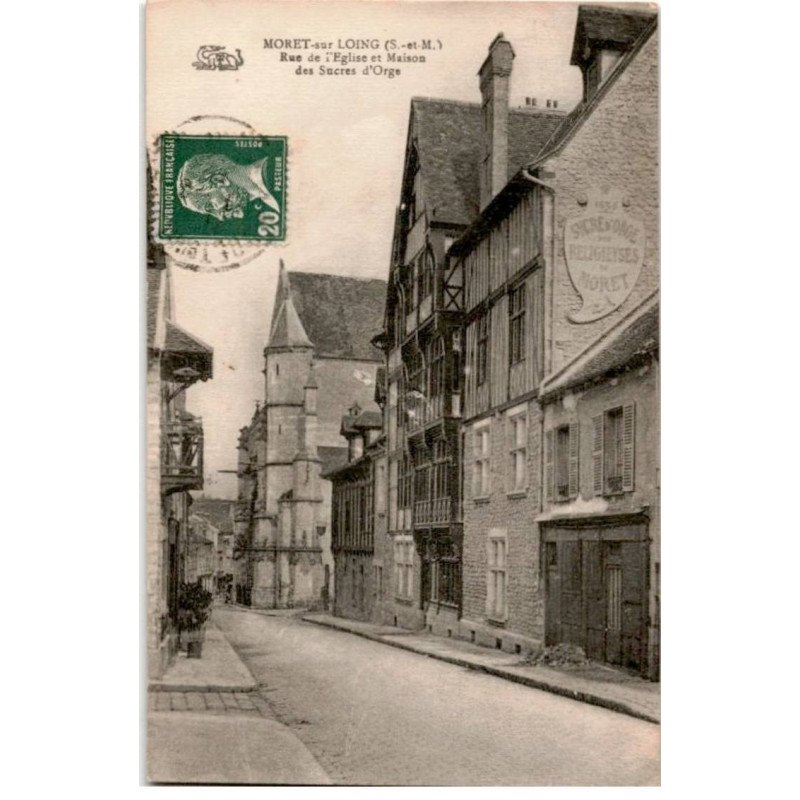 MORET-sur-LOING: rue de l'église et maison des sucres d'orge - très bon état