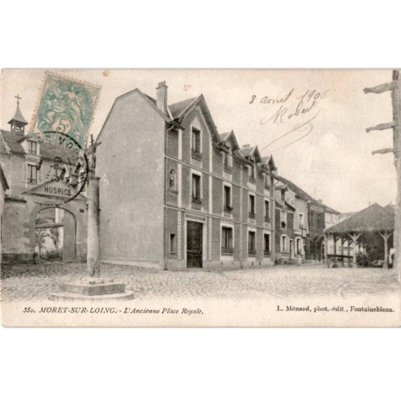 MORET-sur-LOING: l'ancienne place royale - très bon état
