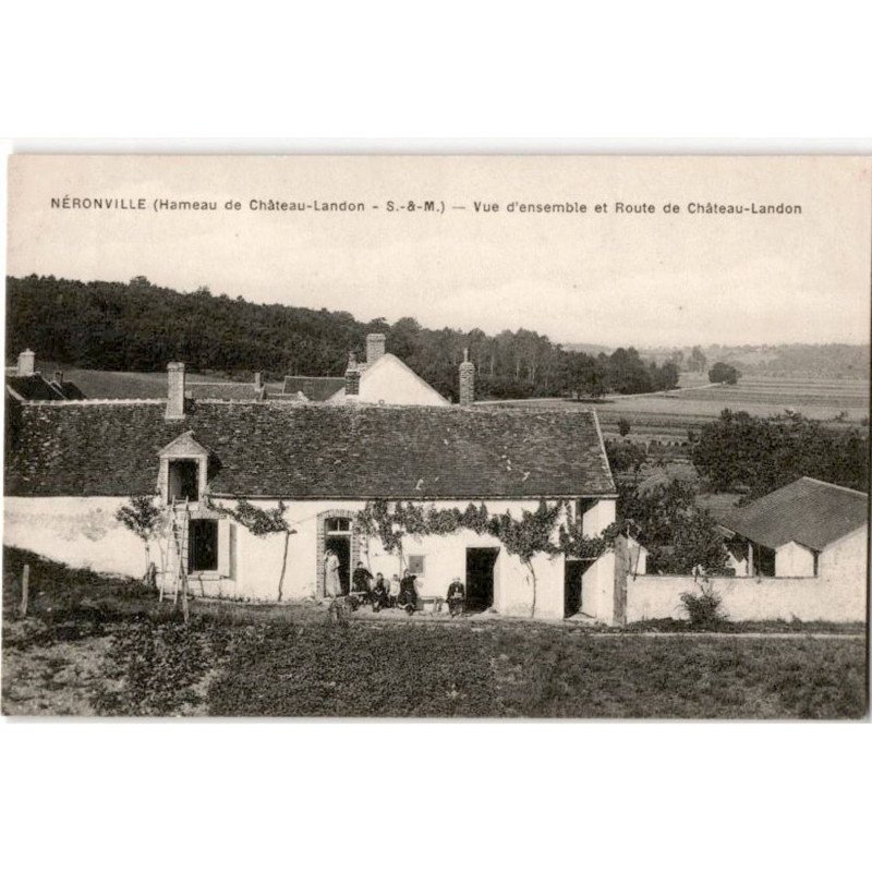NERONVILLE: chameau de château-landon, vue d'ensemble et route de château-landon - très bon état