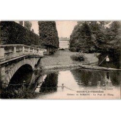 OZOIR-la-FERRIERE: château de romaine, le pont et l'étang - très bon état