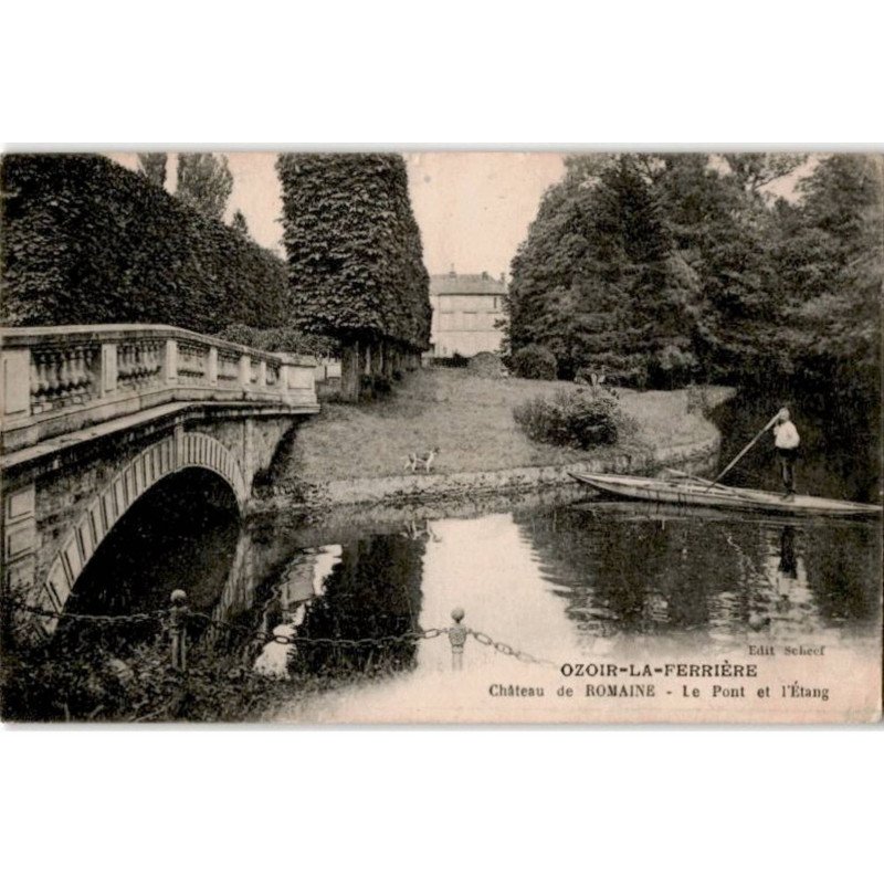 OZOIR-la-FERRIERE: château de romaine, le pont et l'étang - très bon état