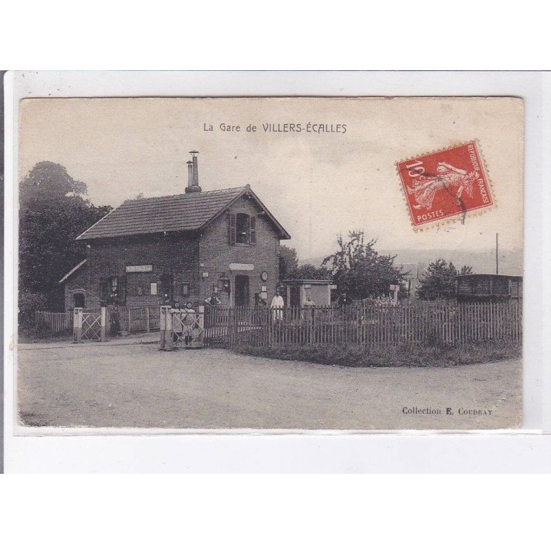 VILLERS-ECALLES: la gare - très bon état
