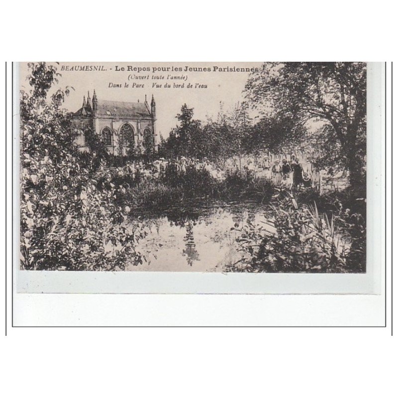 BEAUMESNIL - Le Repos pour les Jeunes Parisiennes - Dans le Parc Vue au bord de l'Eau - très bon état BEAUMESNIL - Le Repos pour les Jeunes Parisiennes - Dans le Parc Vue au bord de l'Eau - très bon état
