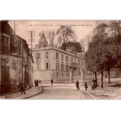 VIRY-CHATILLON: la place et le château de pied de fer - très bon état