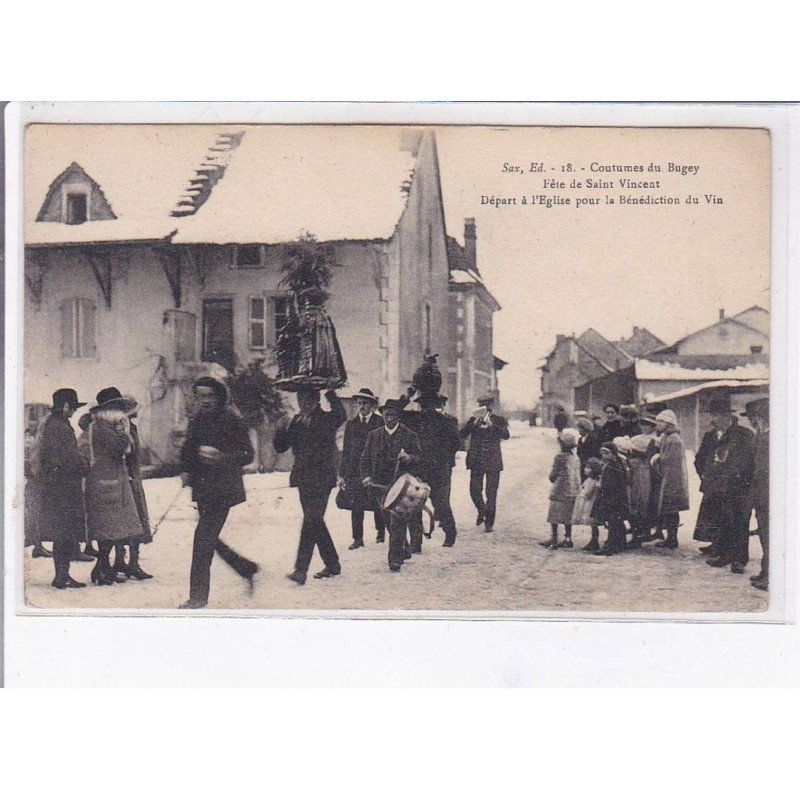 BUGEY: coutumes de bugey fête de saint-vincent départ à l'église pour la bénédiction du vin - état