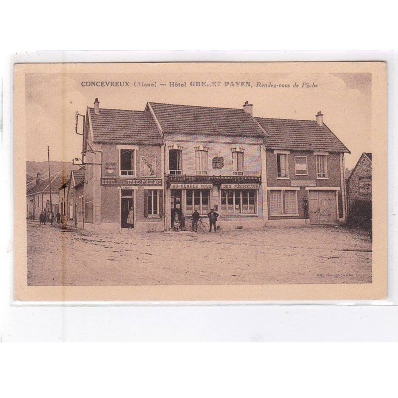 CONCEVREUX: hôtel Grelet payen, rendez-vous de pêche, hôtel des trois poissons - très bon état