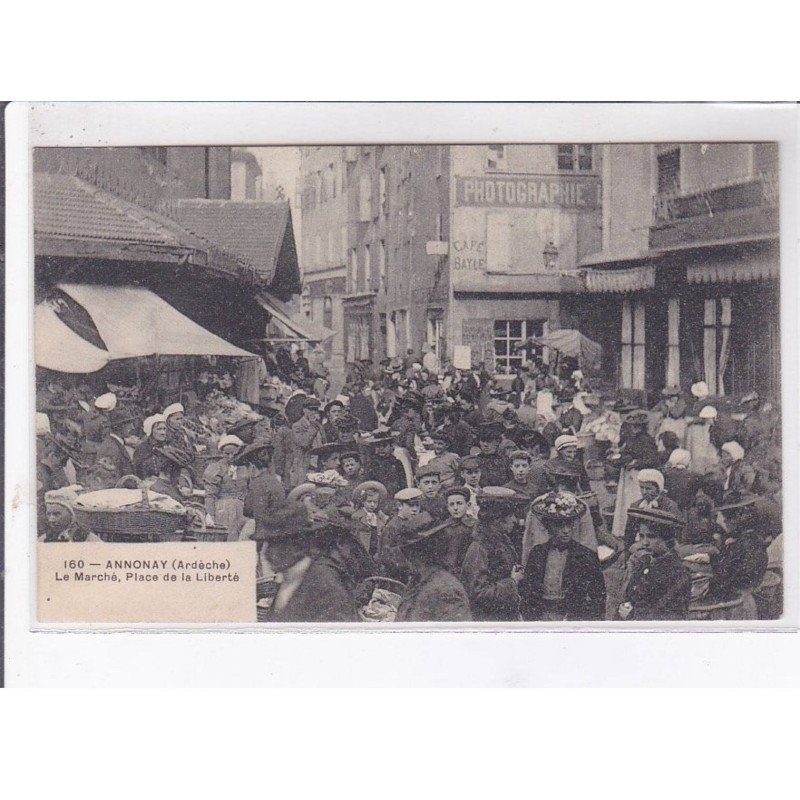 ANNONAY: le marché, la place de la liberté - très bon état