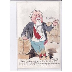 ILLUSTRATEUR BOBB FALLIERES:elysée j'ai un certain petit cru de loupillon que je peux donner à 65 francs - très bon état