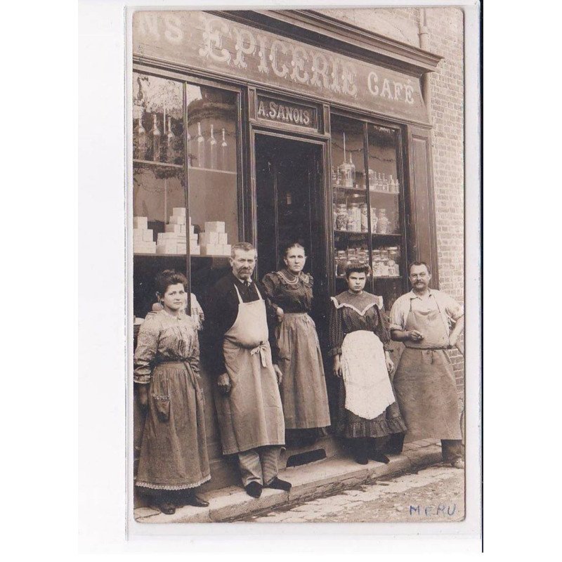MERU - Carte photo - Devanture Epicerie Café A. Sanois - très bon état