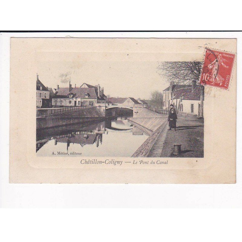CHATILLON-COLIGNY - Le pont du Canal - très bon état