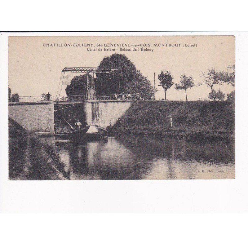 CHATILLON-COLIGNY - Sainte Geneviève des Bois - Montbouy - Canal de Briare - Ecluse de l'Epinoy - très bon état