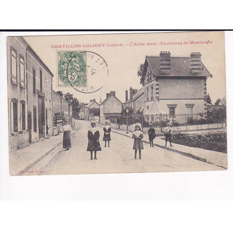 CHATILLON-COLIGNY - L'Abbé Gris - Faubourg due Montargis - très bon état