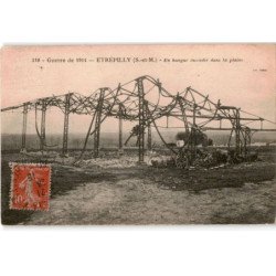 ETREPILLY: guerre 1914 un hangar incendié dans la plaine - très bon état