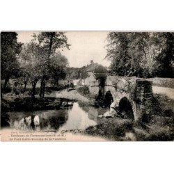 FAREMOUTIERS: le pont gallo-romain de la vanderie - très bon état