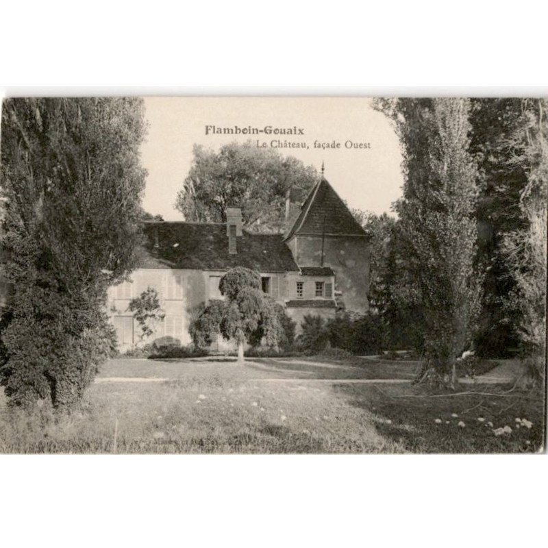 FLAMBOIN-GOUAIX: le château façade ouest - très bon état
