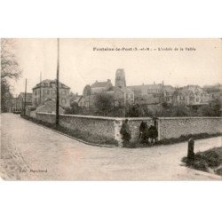 FONTAINE-le-PORT: l'entrée de la vallée - état