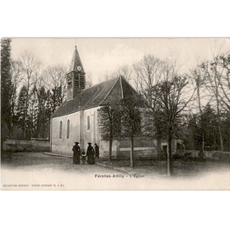 FEROLLES-ATTILLY: l'église - très bon état