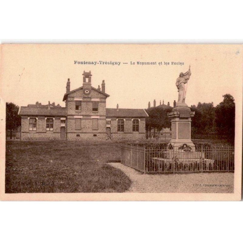 FONTENANY-TRESIGNY: le monument et les écoles - très bon état