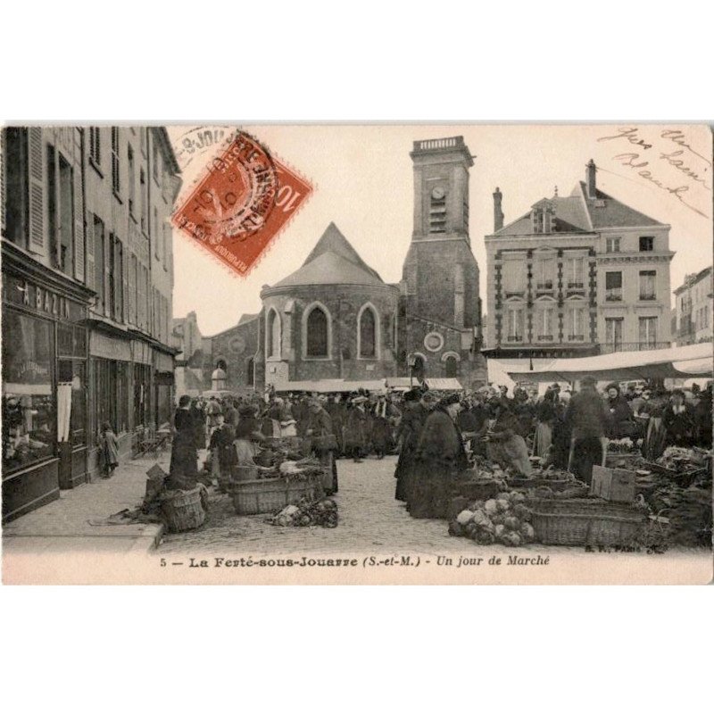 LA FERTE SOUS JOUARRE: un jour de marché - très bon état
