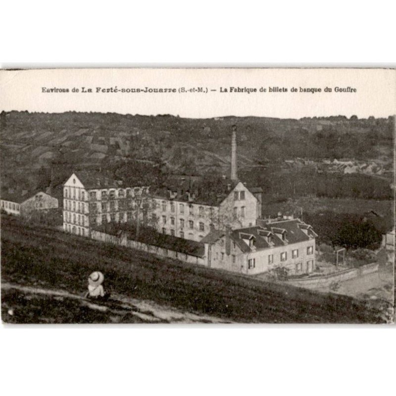 LA FERTE SOUS JOUARRE: la fabrique de billets de banque du gouffre - très bon état LA FERTE SOUS JOUARRE: la fabrique de billets de banque du gouffre - très bon état