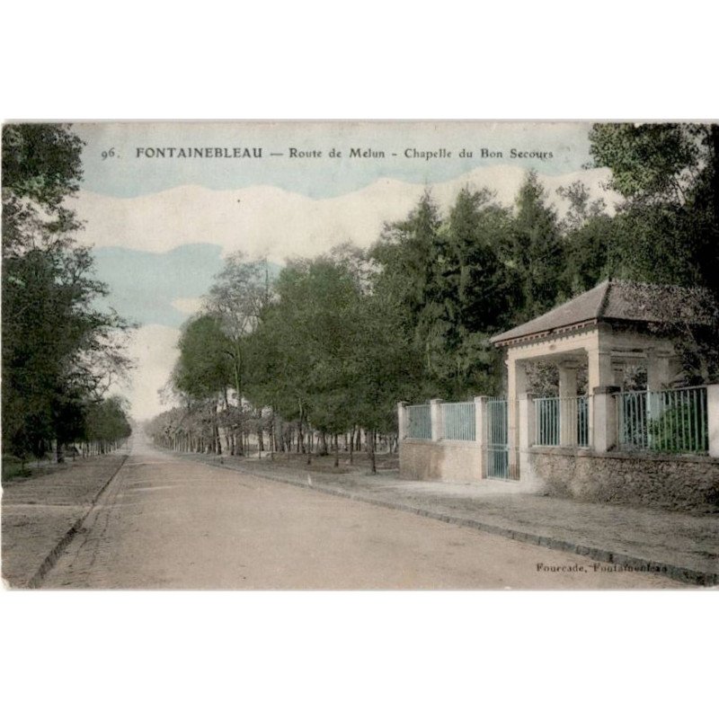 FONTAINEBLEAU: route de melun chapelle du bon secours - très bon état