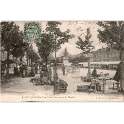 FONTAINEBLEAU: place centrale, le marché - état