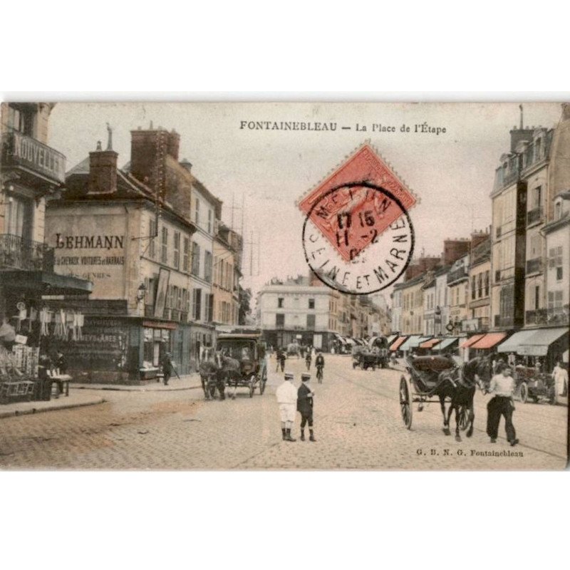 FONTAINEBLEAU: la place de l'étape - très bon état