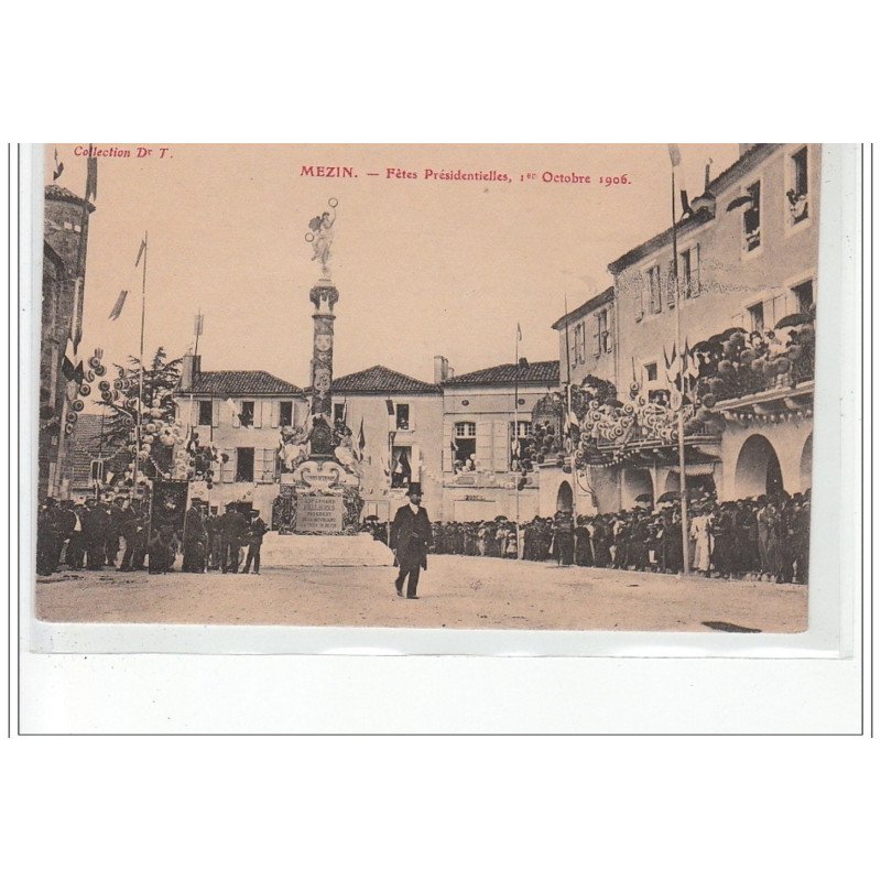 MEZIN - Fêtes présidentielles, 1er Octobre 1906 - très bon état MEZIN - Fêtes présidentielles, 1er Octobre 1906 - très bon état