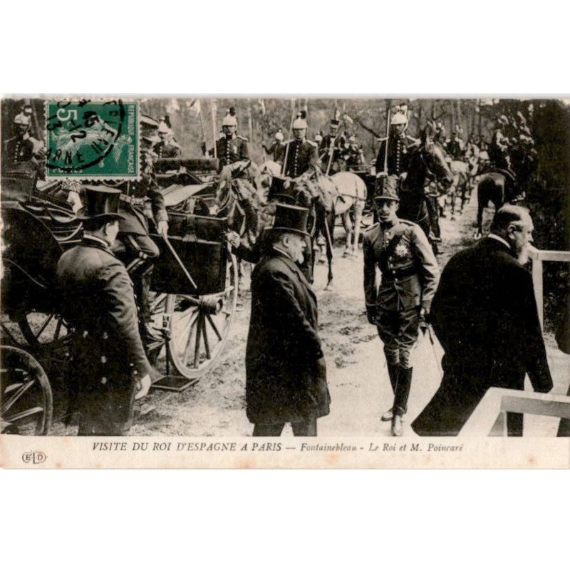FONTAINEBLEAU: visite du roi d'espagne à paris, le roi et M. Poincaré - très bon état