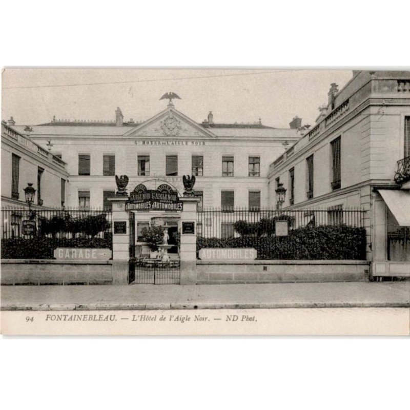 FONTAINEBLEAU: l'hôtel de l'aigle noir - très bon état