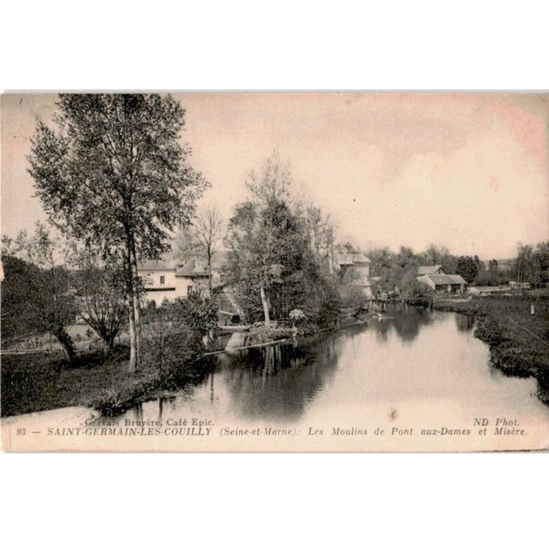 SAINT-GERMAIN-Les-COUILLY: les moulins de pont aux dame et misère - très bon état