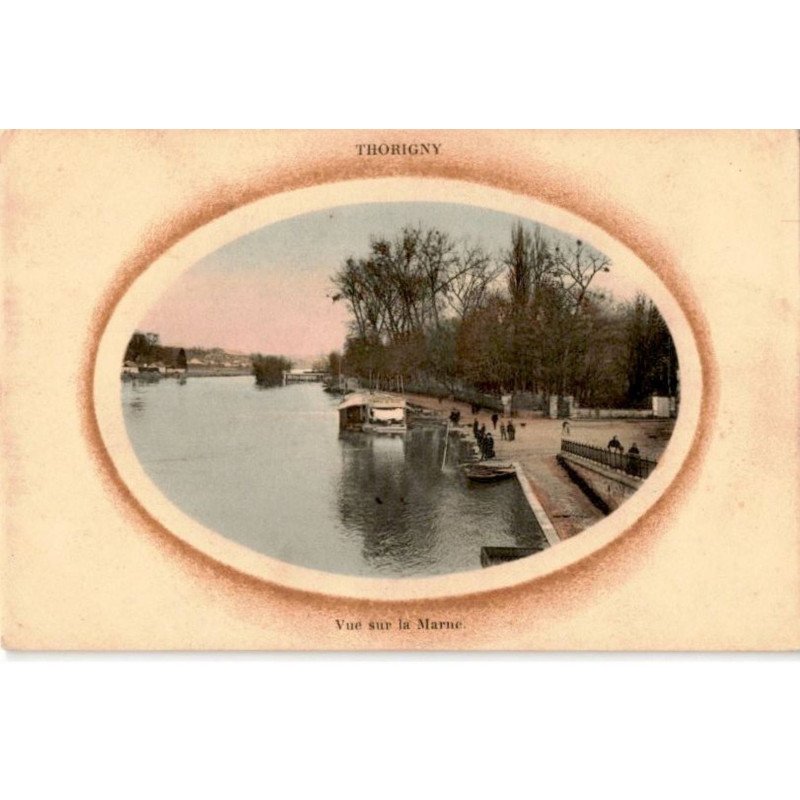 THORIGNY: vue sur la marne - très bon état