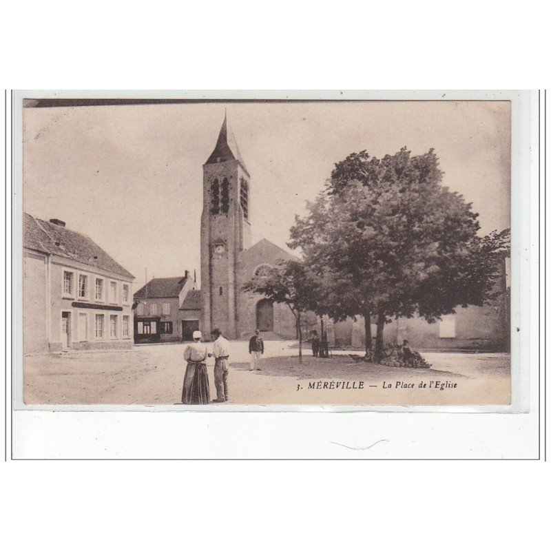 MEREVILLE - La Place de l'Eglise - très bon état