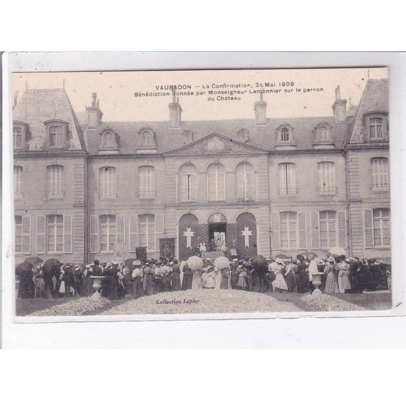 VAUBADON: la confirmation bénédiction donnée par monseigneur Lemonnier sur le perron du château - très bon état