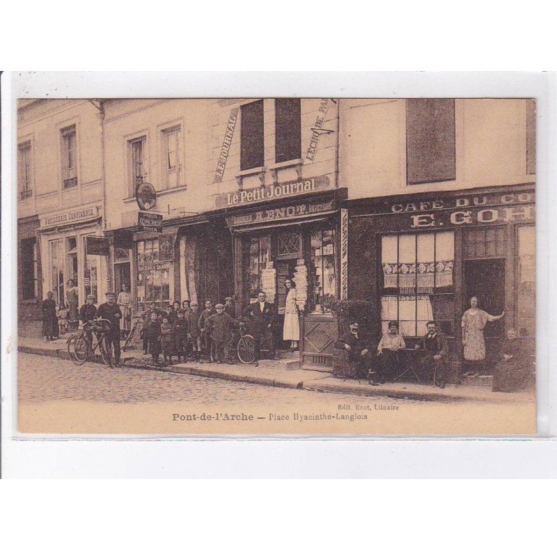 PONT-de-L'ARCHE: place hyacinthe-langlois, petit journal - très bon état