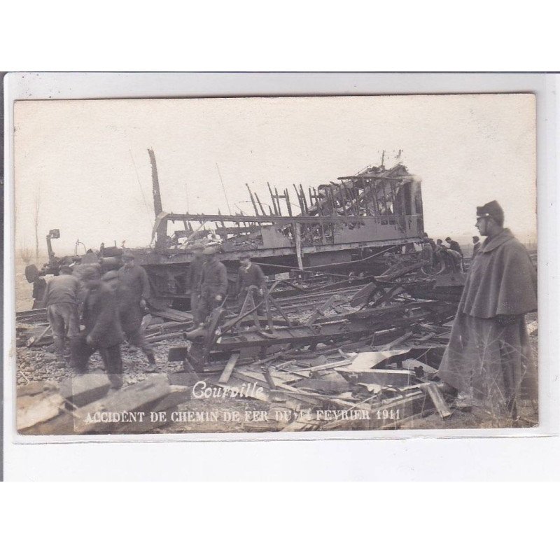 COURVILLE: accident de chemin de fer du 14 février 1911 - très bon état