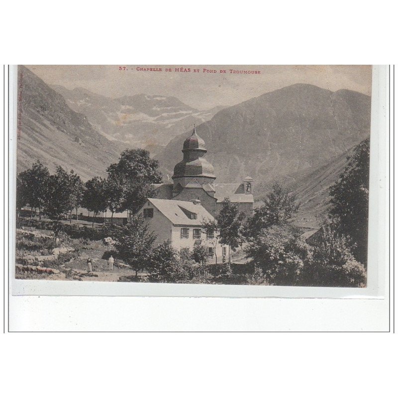 Chapelle de HEAS et Fond de Troumouse - très bon état