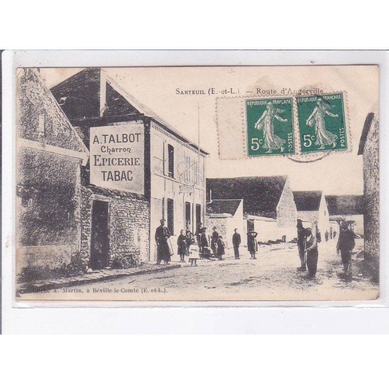 SANTEUIL: route d'angerville, A. Talbot charron epicerie tabac - très bon état