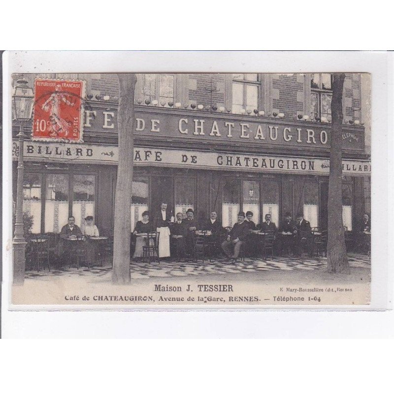 RENNES: maison J. Tessier café de chateaugiron avenue de la gare - très bon état RENNES: maison J. Tessier café de chateaugiron avenue de la gare - très bon état