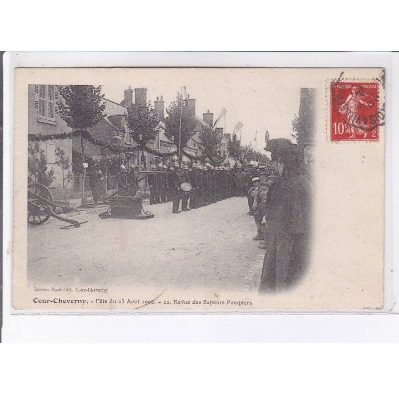 COUR-CHEVERNY: fête du 23 aoüt 1908, revue des sapeurs pompiers - très bon état