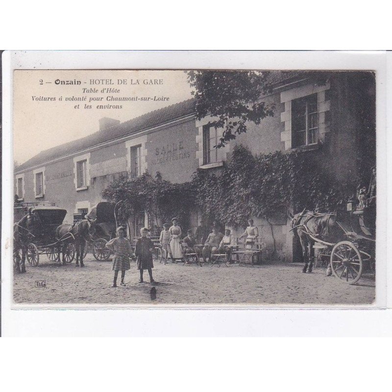 ONZAIN: hôtel de la gare table d'hôte voitures à volonté pour chaumont-sur-loire et les environs - très bon état