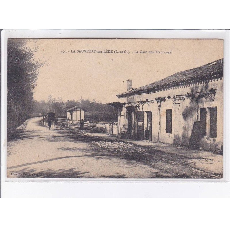 LA SAUVETAT-sur-LEDE: la gare des tramways - très bon état LA SAUVETAT-sur-LEDE: la gare des tramways - très bon état