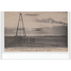 AVIATION - La Conquête de l'Air - 21 Septembre 1908 Wilbur Wright au Camp d'AUVOURS - très bon état