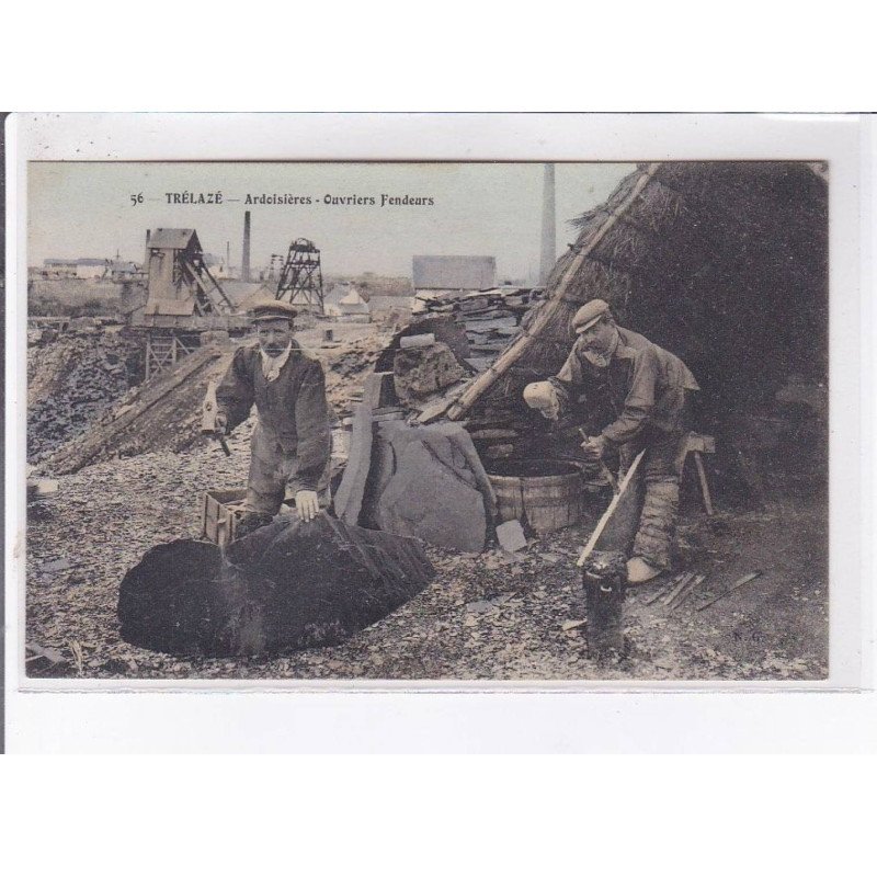 TRELAZE: ardoisières, ouvriers fendeurs - très bon état