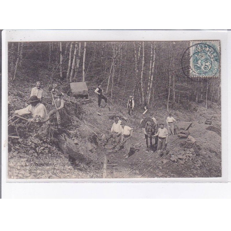 environ de GRANVILLE: construction du tramway, chantier à travers bois - état